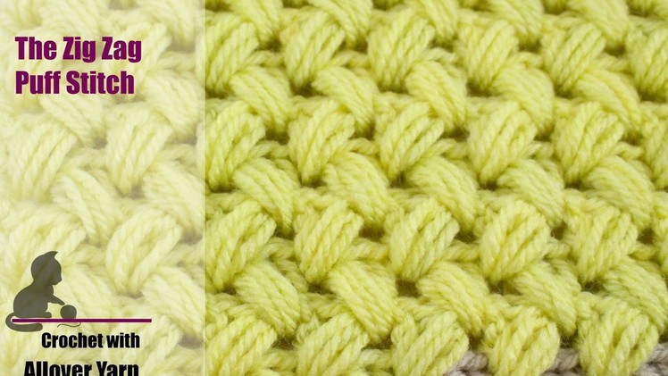 How to crochet the Zig Zag Puff Stitch