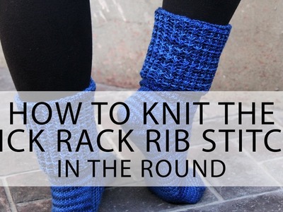 How to Knit the Rick Rack Rib Stitch in the Round | Hands Occupied