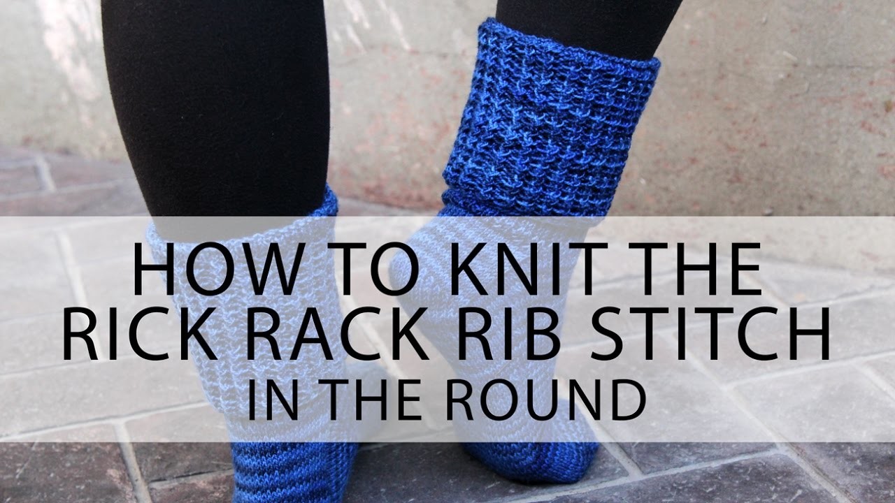 How to Knit the Rick Rack Rib Stitch in the Round, Hands Occupied