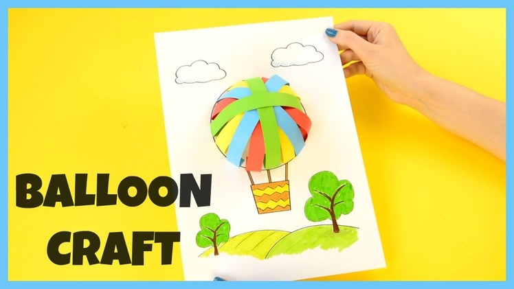 How to Make a 3D Paper Air Balloon - paper craft for kids