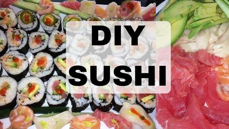 HOW TO MAKE SUSHI ROLLS AT HOME | DIY SUSHI
