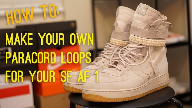 How to make your own Nike SF AF1 paracord straps (For $6)