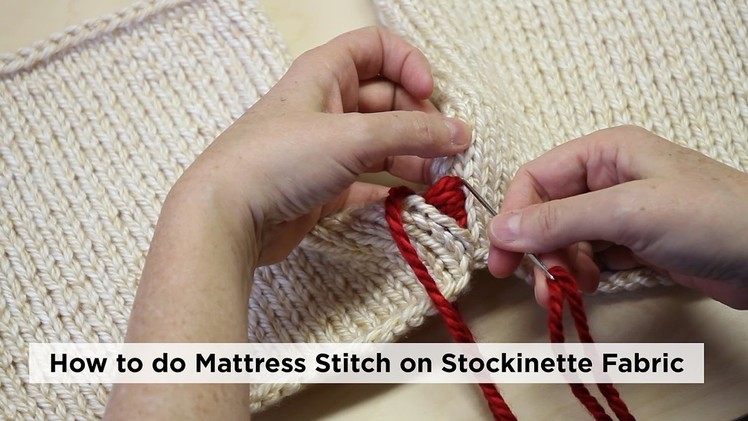 How to Seam Knitting - Mattress Stitch on Stockinette Fabric