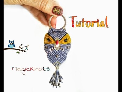 Micro Macrame Owl Key Chain 4 ♥ DIY ♥