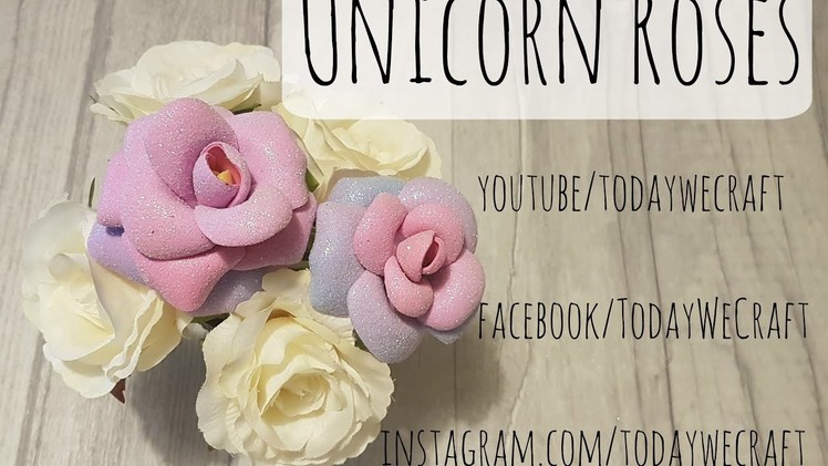 Unicorn Roses Unicorn Craft DIY