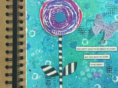 Art Journalling - How to get started and create that beautiful first Page - Part 2 - Creating a page