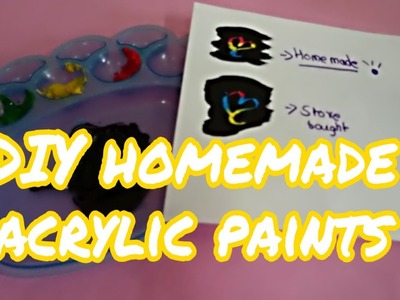 DIY homemade acrylic paints with easy materials|Crafting shrafting