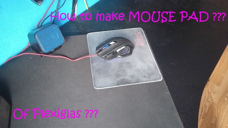 DIY : How to make  light mouse pad?. Kako napraviti svjetlecu podlogu za mis?