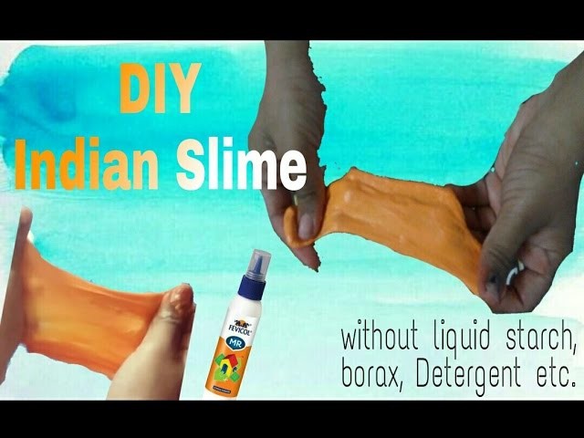 DIY Indian slime with Fevicol (without liquid starch, borax, Elmer's glue, detergent)