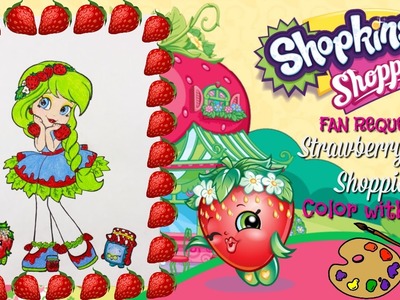 DIY New Strawberry Kiss Shoppie Doll Fan Request Color with Me Drawing