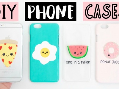 DIY PHONE CASES - Four Easy & Cute Ideas!