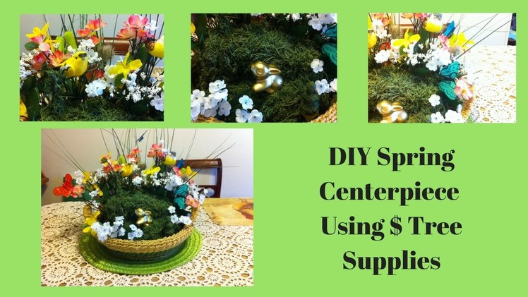 DIY Spring Centerpiece Using $ Tree Supplies