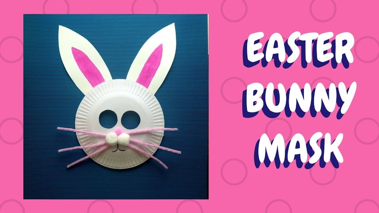 Easter Crafts - Paper Plate Bunny Mask - Paper Plate Crafts