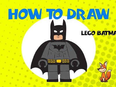 How to draw Lego Batman - STEP BY STEP GUIDE - DRAWING TUTORIAL GUIDE