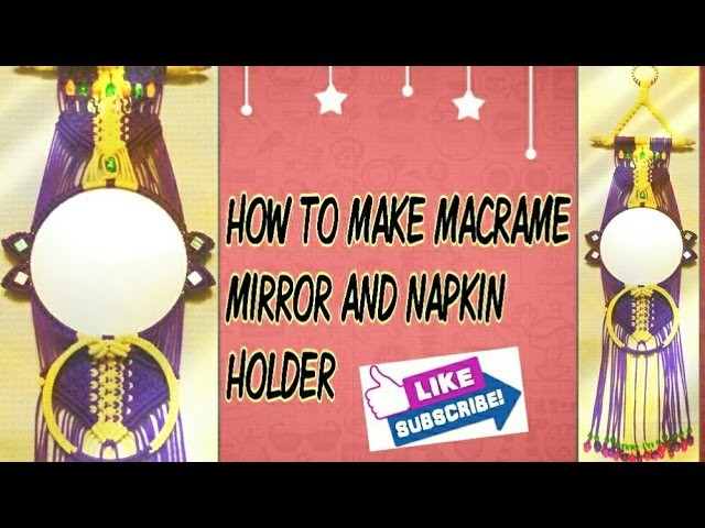 How To Make || Macrame Mirror.And.Napkin Holder