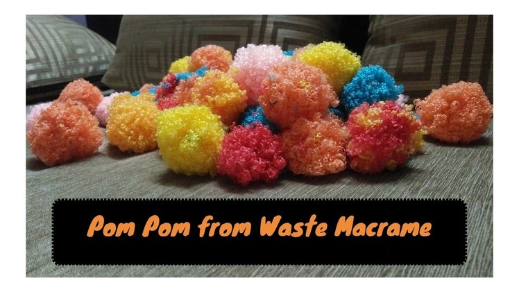 How to make Pom Pom from Waste Macrame | Make Best out of Waste