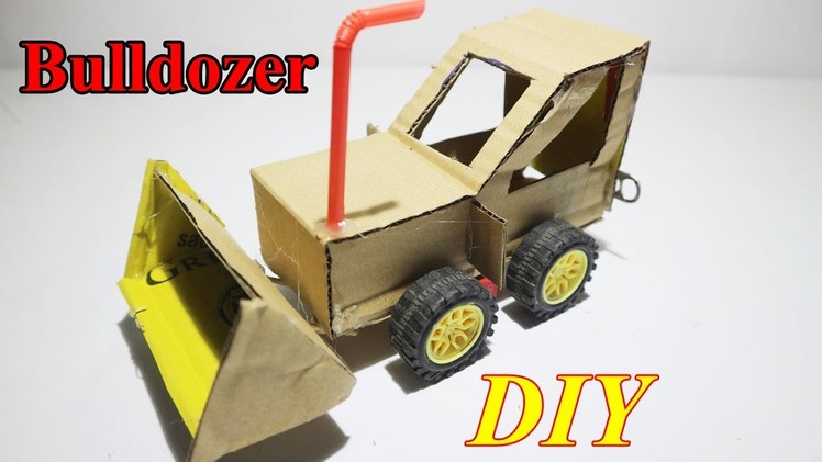How To Make Powered Bulldozer DIY Very Easy - Electric Car For Toy