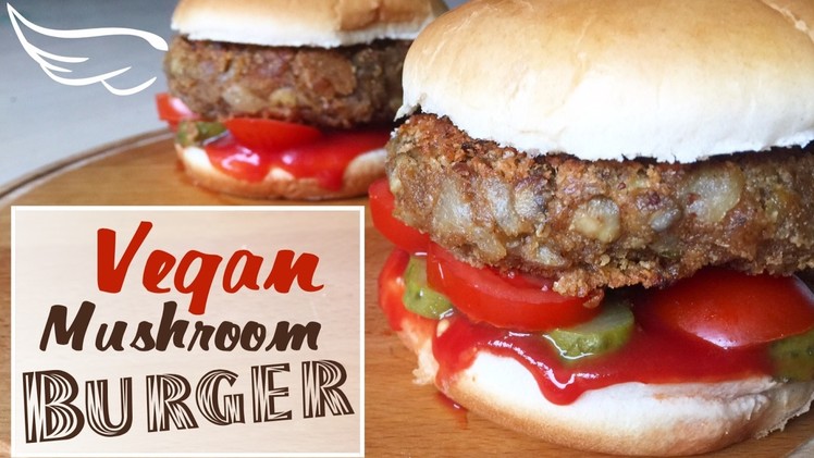 How to make vegan burgers (with mushrooms)- healthy junk food