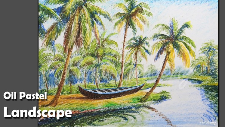 How to Paint A Riverside Landscape with Oil Pastel