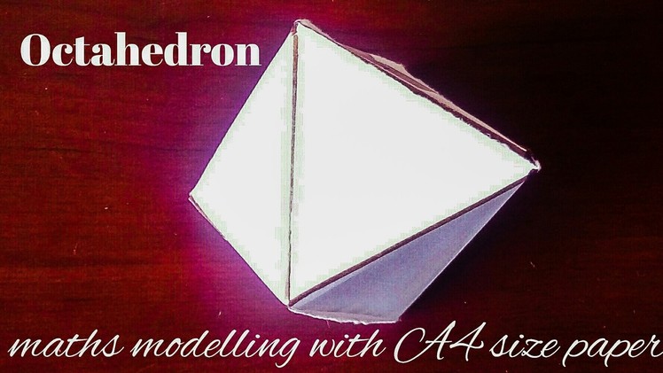 Octahedron | maths paper model 3d shapes