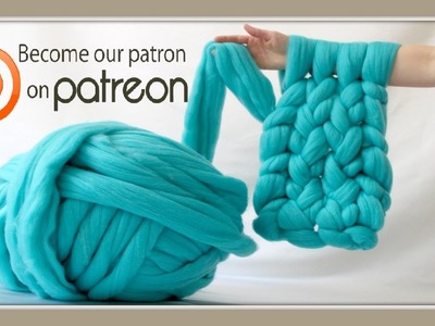 Truly Majestic Arm Knitting - On Patreon