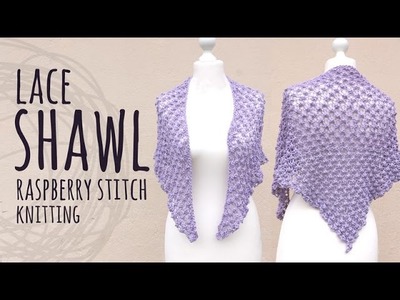 Tutorial Elegant Lace Knitting Shawl