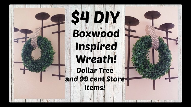 DIY Boxwood Wreath l Dollar Tree 99 cent Store items