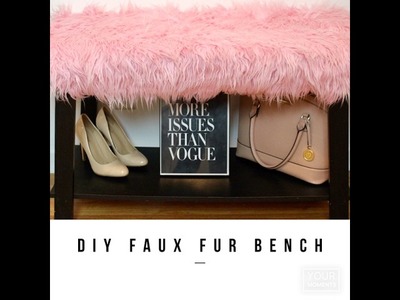 DIY Faux Fur Bench | DIY Home Decor