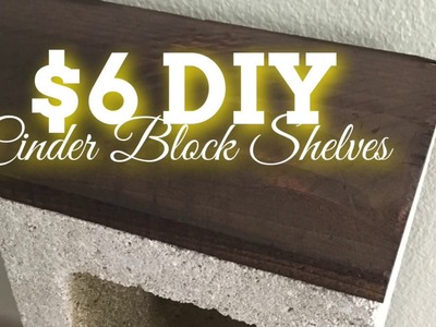 DIY Home Decor | $6 Cinder Block Shelves