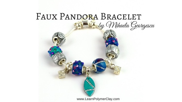 Faux Pandora style Bracelet [Polymer Clay Video Tutorial ]