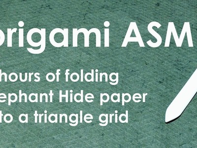 Origami ASMR (no talking): 2 hours of folding paper into a triangle grid