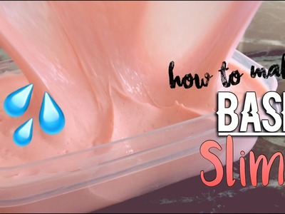 HOW TO MAKE BASIC SLIME !