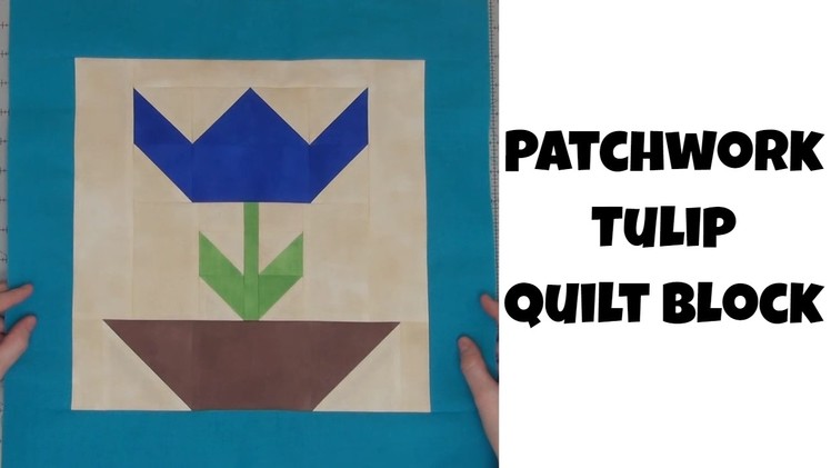 How to Piece a Patchwork Tulip Quilt Block with Leah Day