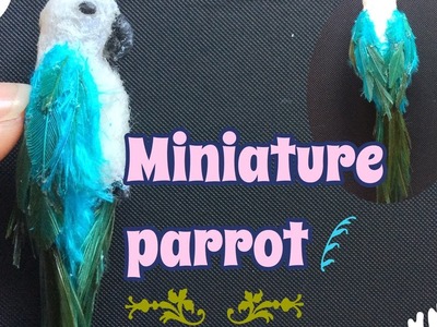 Miniature parrot - polymer clay tutorial