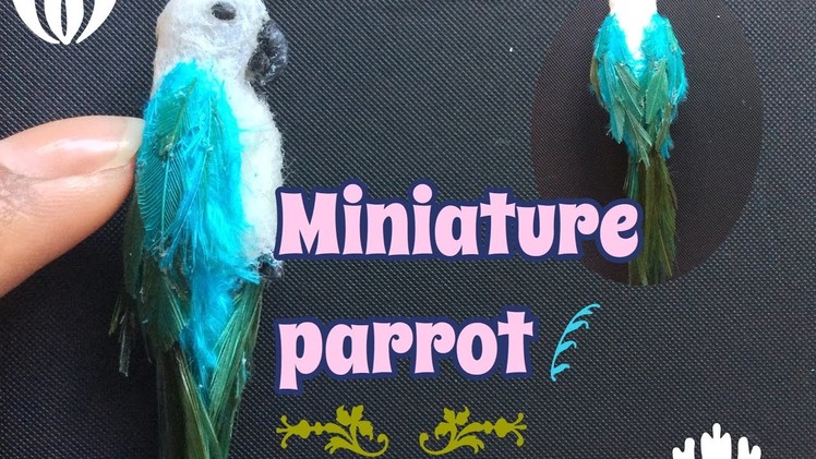 Miniature parrot - polymer clay tutorial