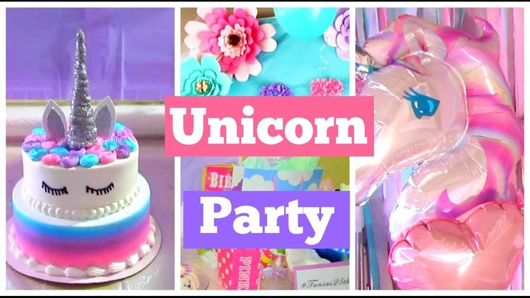 My Unicorn Birthday| DIY Cake+ Decorations!
