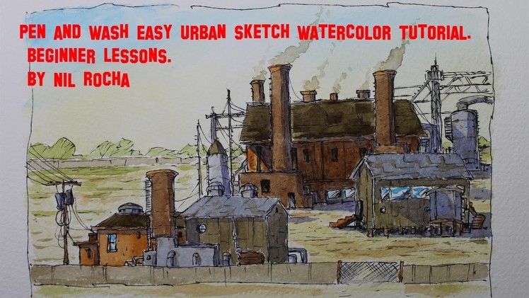 Pen and Wash Easy urban sketch Watercolor Tutorial. Beginner Lessons By Nil Rocha