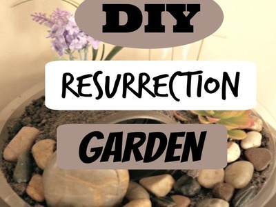 "Spring Fling" DIY series | Resurrection Garden | Day 1