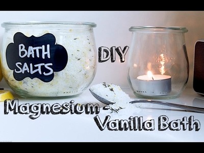 DIY Vanilla Magnesium Bath Salts Recipe