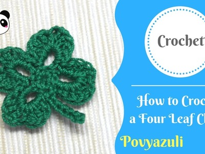 How to Crochet a Four Leaf Clover ????