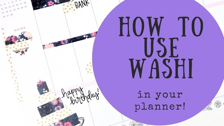 How to Use Washi In Your Planner