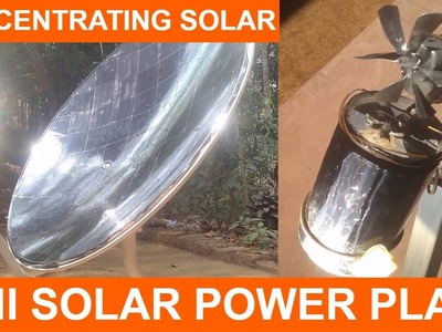 MINI SOLAR POWER PLANT Concentrating solar Parabolic Reflector DIY