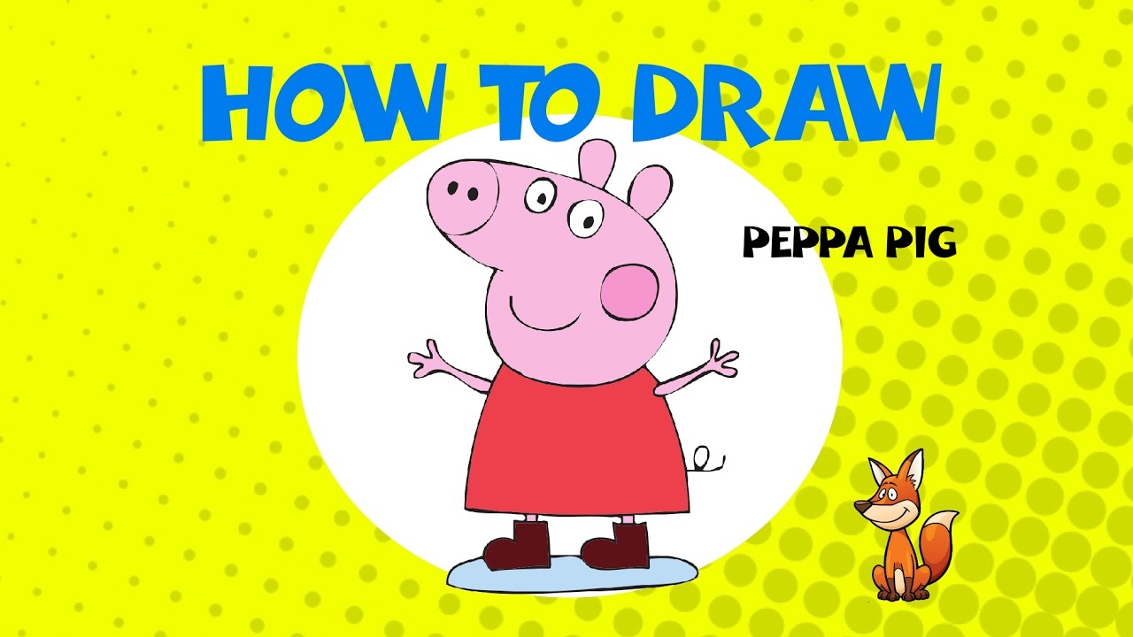 How to draw Peppa Pig - STEP BY STEP - DRAWING TUTORIAL