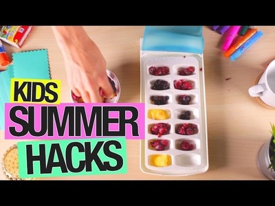 Beat the heat! Kids Summer Hacks