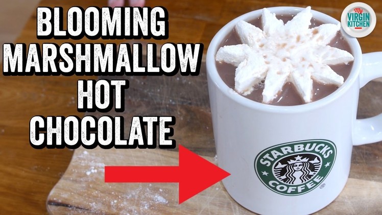 BLOOMING MARSHMALLOW HOT CHOCOLATE