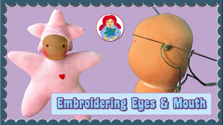 DIY | Star Baby Doll Part 3: Embroidering eyes and mouth | Sami Doll Tutorials