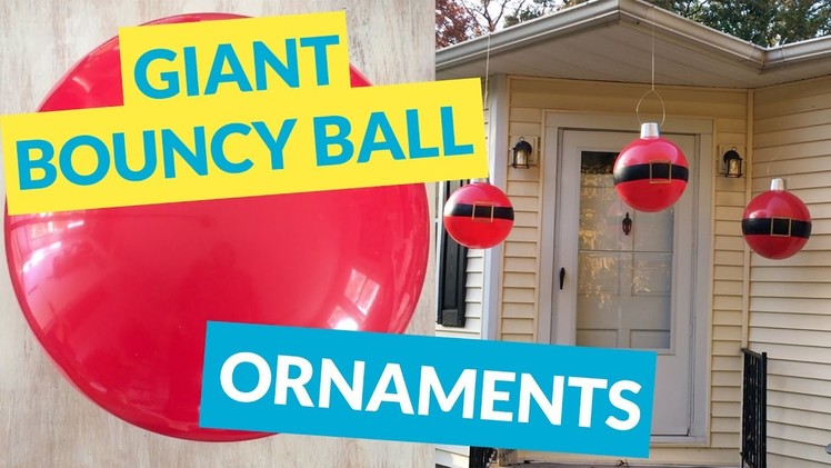 Giant Bouncy Ball Ornaments