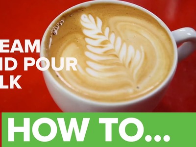 How To Make A Great Cappuccino - Steam And Pour Milk For Coffee