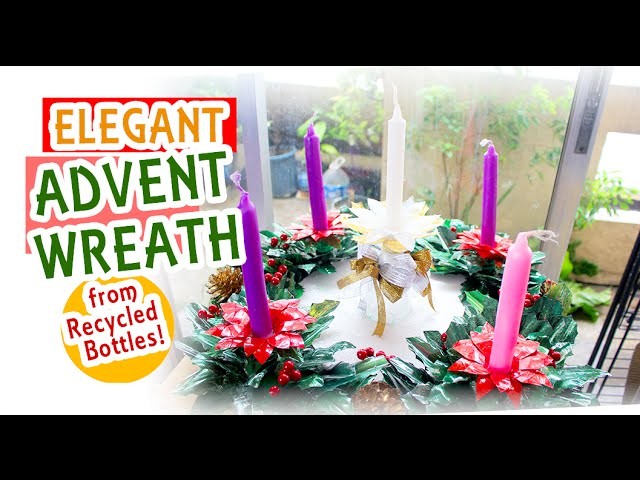 How To Make Elegant Recycled Christmas Advent Wreath from Recycled Bottles