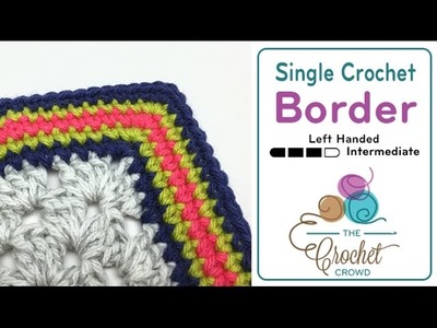 How to Crochet a Border: Single Crochet
